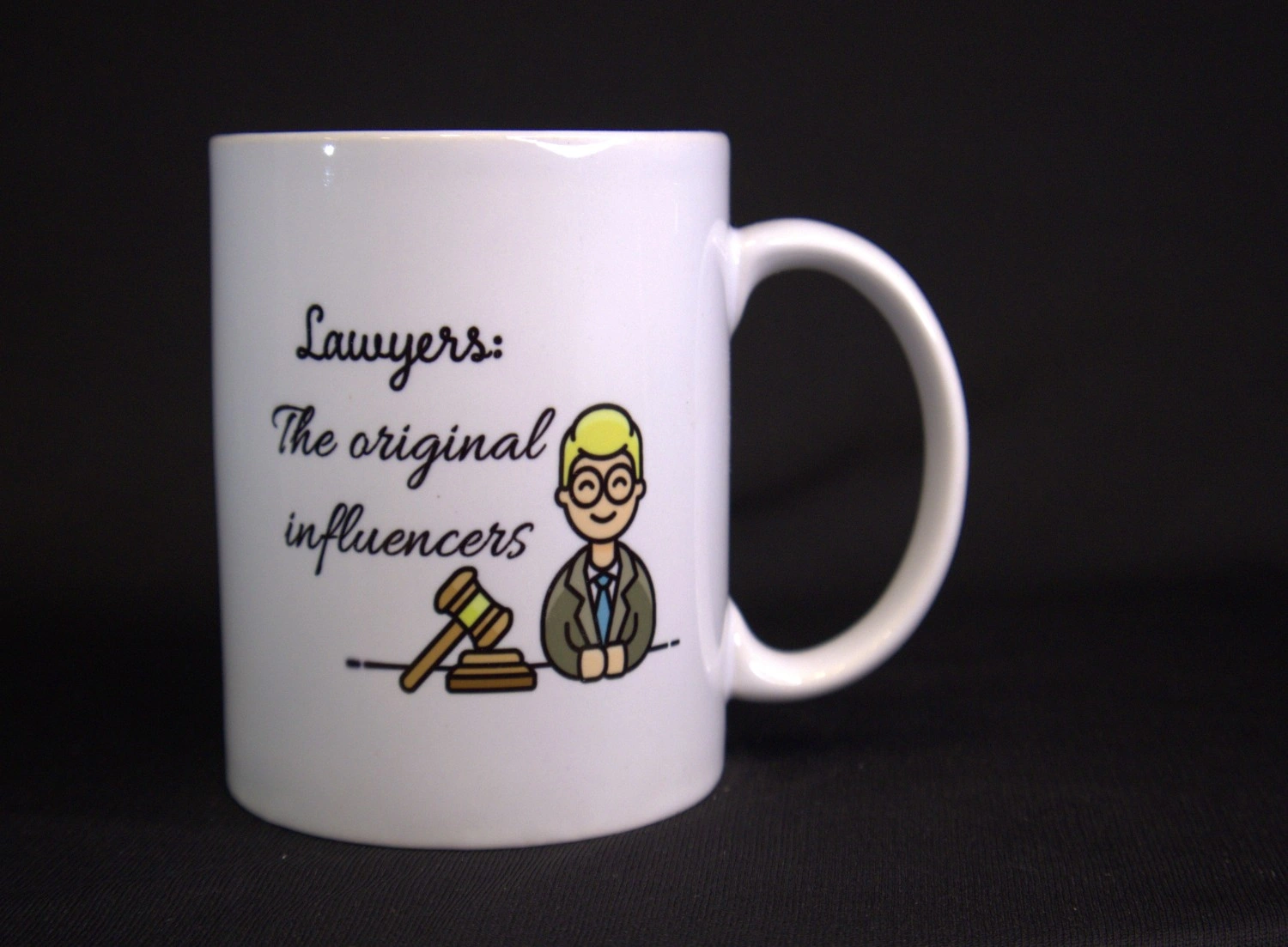 Lawyers The Original Influencers Lawyer Mug Lawyers The Original Influencers Lawyer Mug