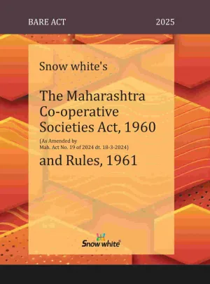 Snow White’s The Maharashtra Co- Operative Societies Act, 1960 And Rules, 1961 Bare Act