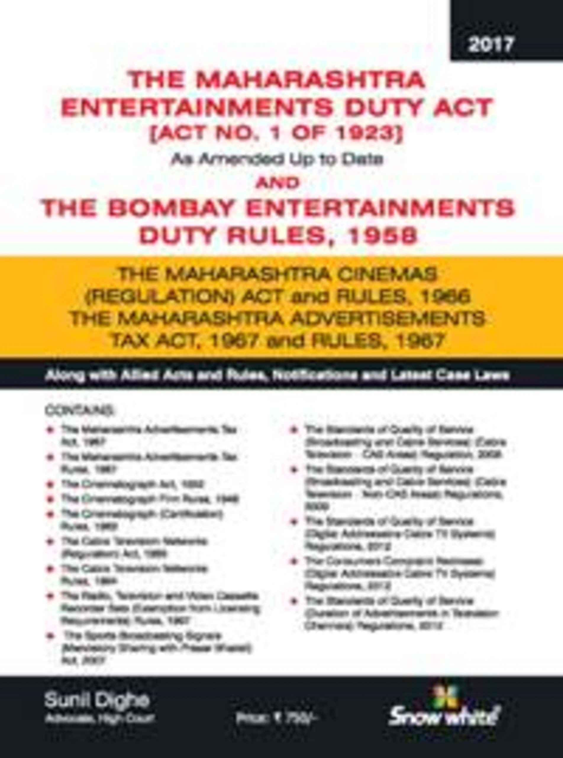 The Maharashtra Entertainments Duty Act 1923 The Bombay Entertainments Duty Rules 1958