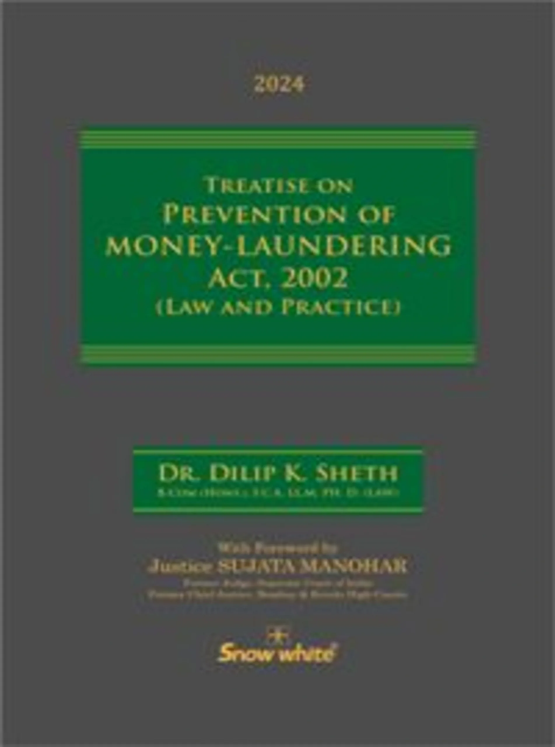 Treatise On Prevention Of Money-Laundering Act 2002 Law And Practice