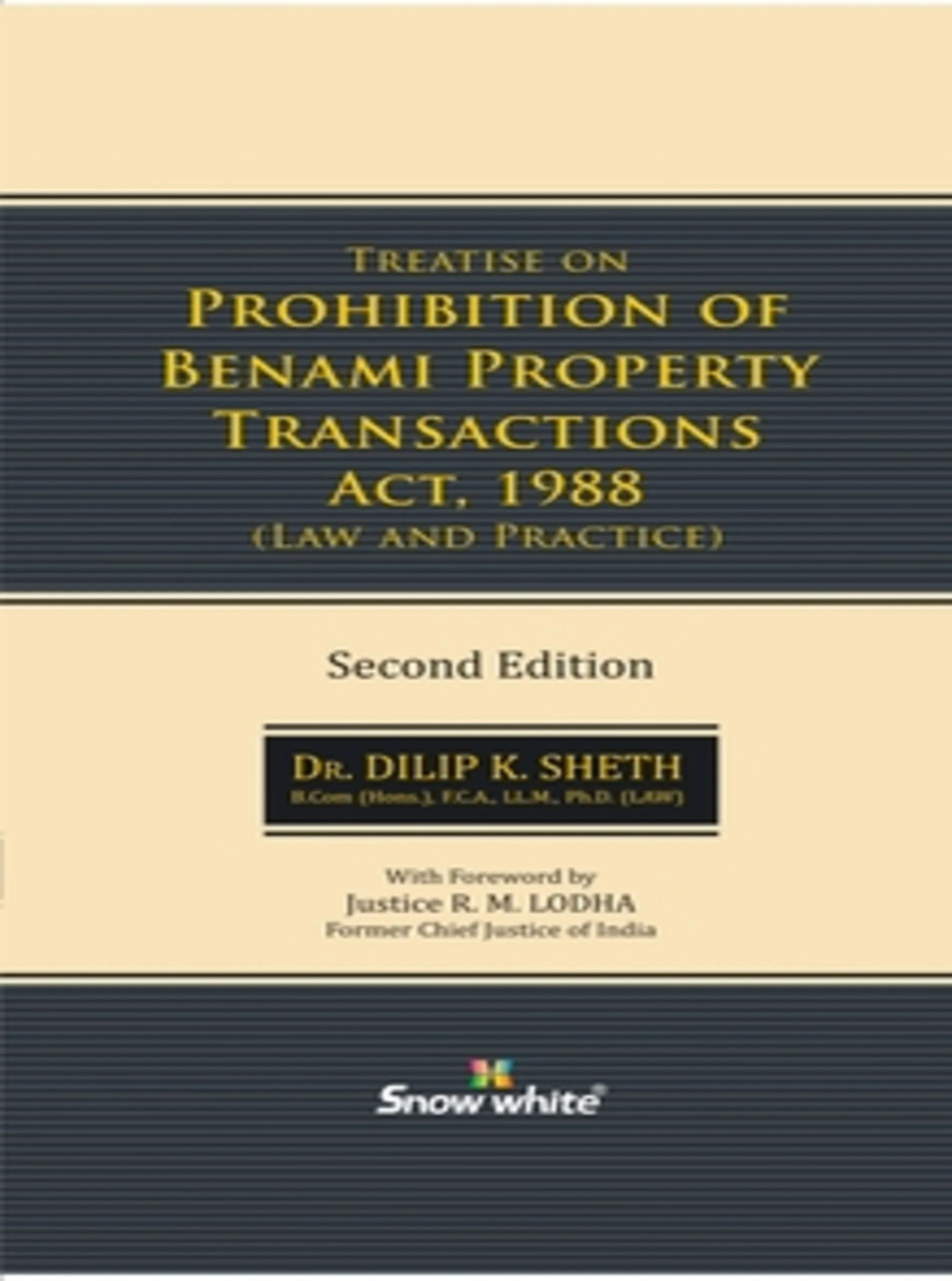 Treatise On Prohibition Of Benami Property Transactions Act, 1988 ( Law & Practice ) Treatise On Prohibition Of Benami Property Transactions Act, 1988 ( Law & Practice )