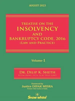Treatise On The Insolvency And Bankruptcy Code 2016 Law And Practice In 2 Volumes