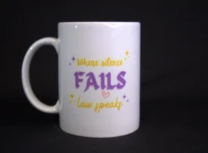 Where Silence Fails Law Speaks Mug Lawyer Coffee Cup