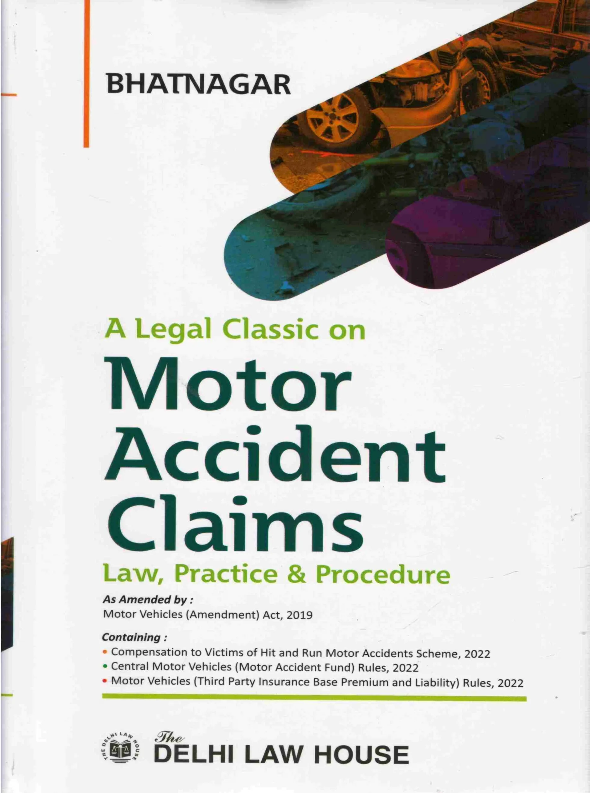 A Legal Classic on Motor Accident Claims Law Practice Procedure