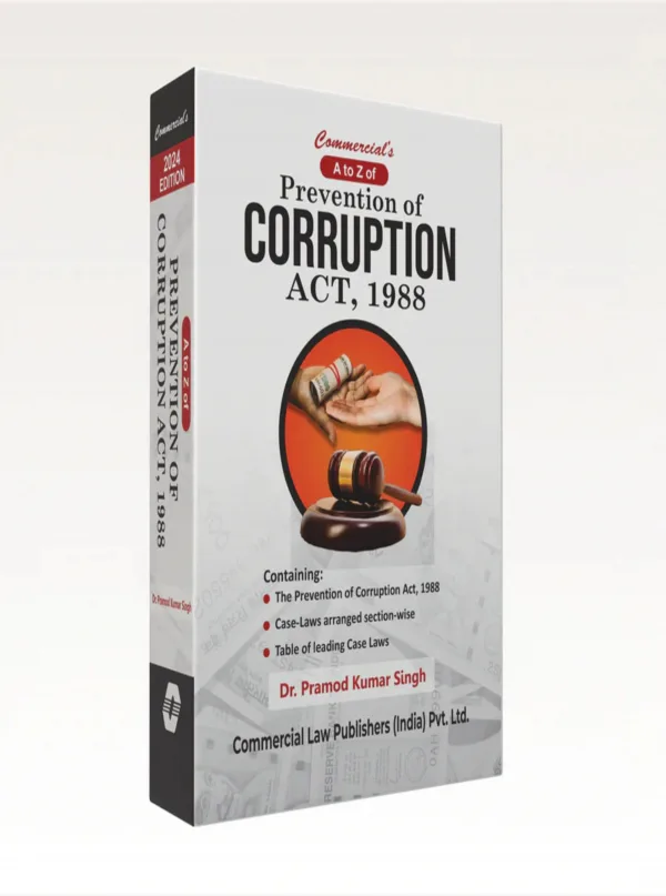 A to Z of Prevention of Corruption Act, 1988 - Naveen Publications