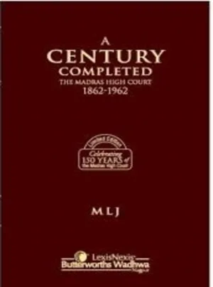 A Century Completed-The Madras High Court (1862-1962)