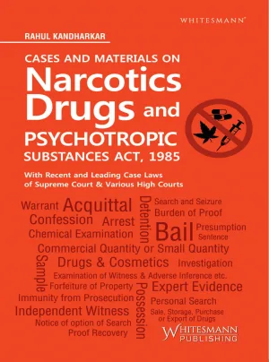 Cases And Materials On Narcotics Drugs And Psychotropic Substances Act , 1985