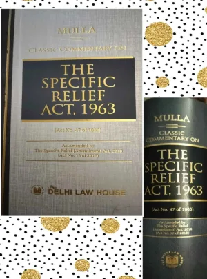 Classic Commentary on The Specific Relief Act, 1963 New Edn