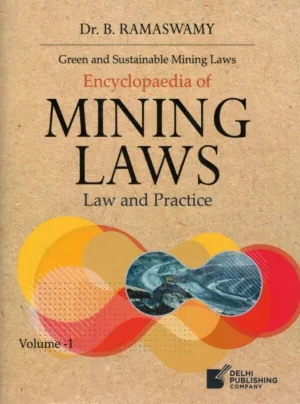 Commentary on Encyclopaedia of Mining Laws 2 Volumes Per Set 1st Edition 2025