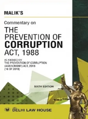 Commentary on Prevention of Corruption Act, 1988, 6th Updated Edn.