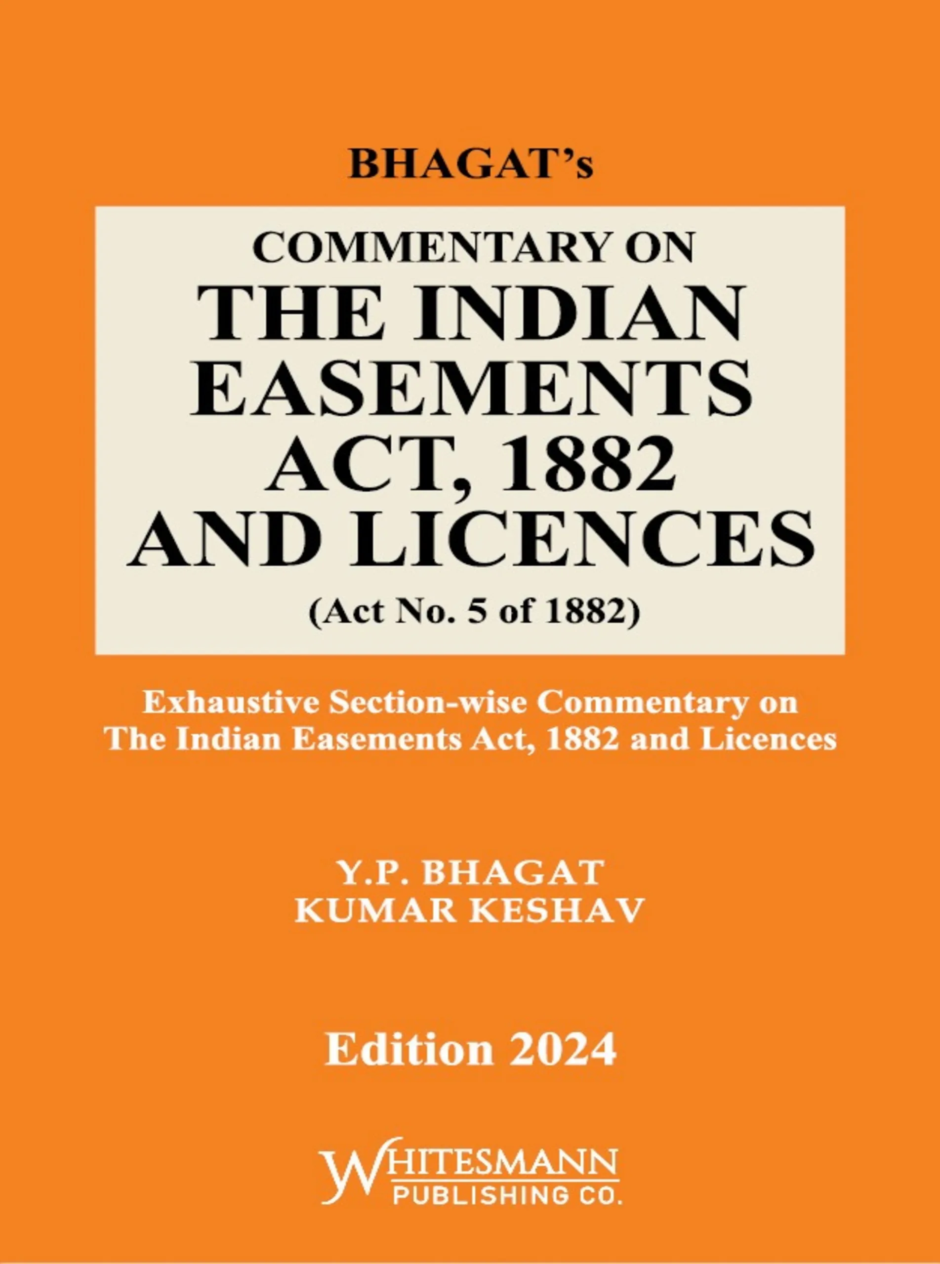 Commentary on The Indian Easements Act 1882 and Licences act no .5 of 1882