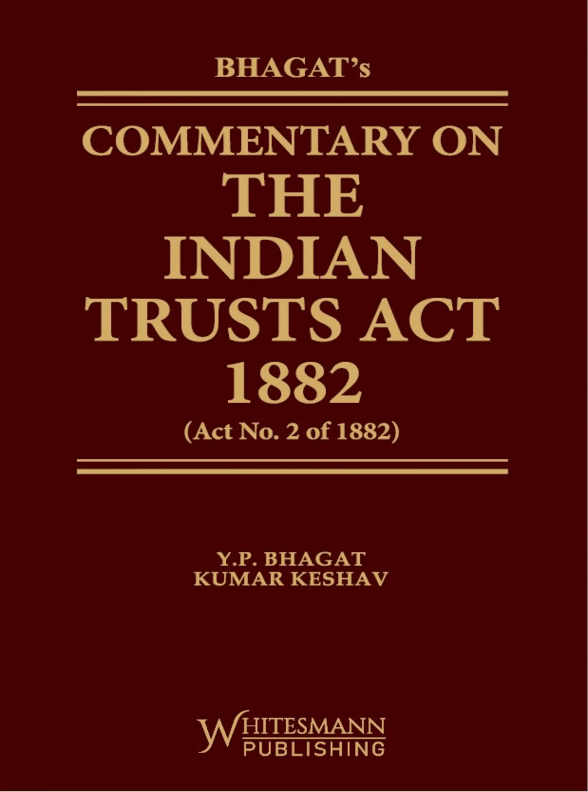 Commentary on The Indian Trusts Act 1882 act no .2 of 1882