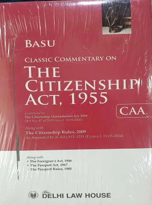 Commentary on the Citizenship act, 1955 new Edn 2024 (CAA)