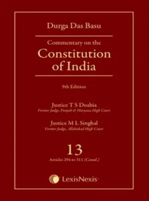Commentary on the Constitution of India; Vol 13; (Covering Articles 294 to 311(Contd))