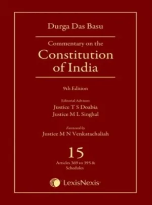 Commentary on the Constitution of India; Vol 15; (Covering Articles 369 to Schedule XII)