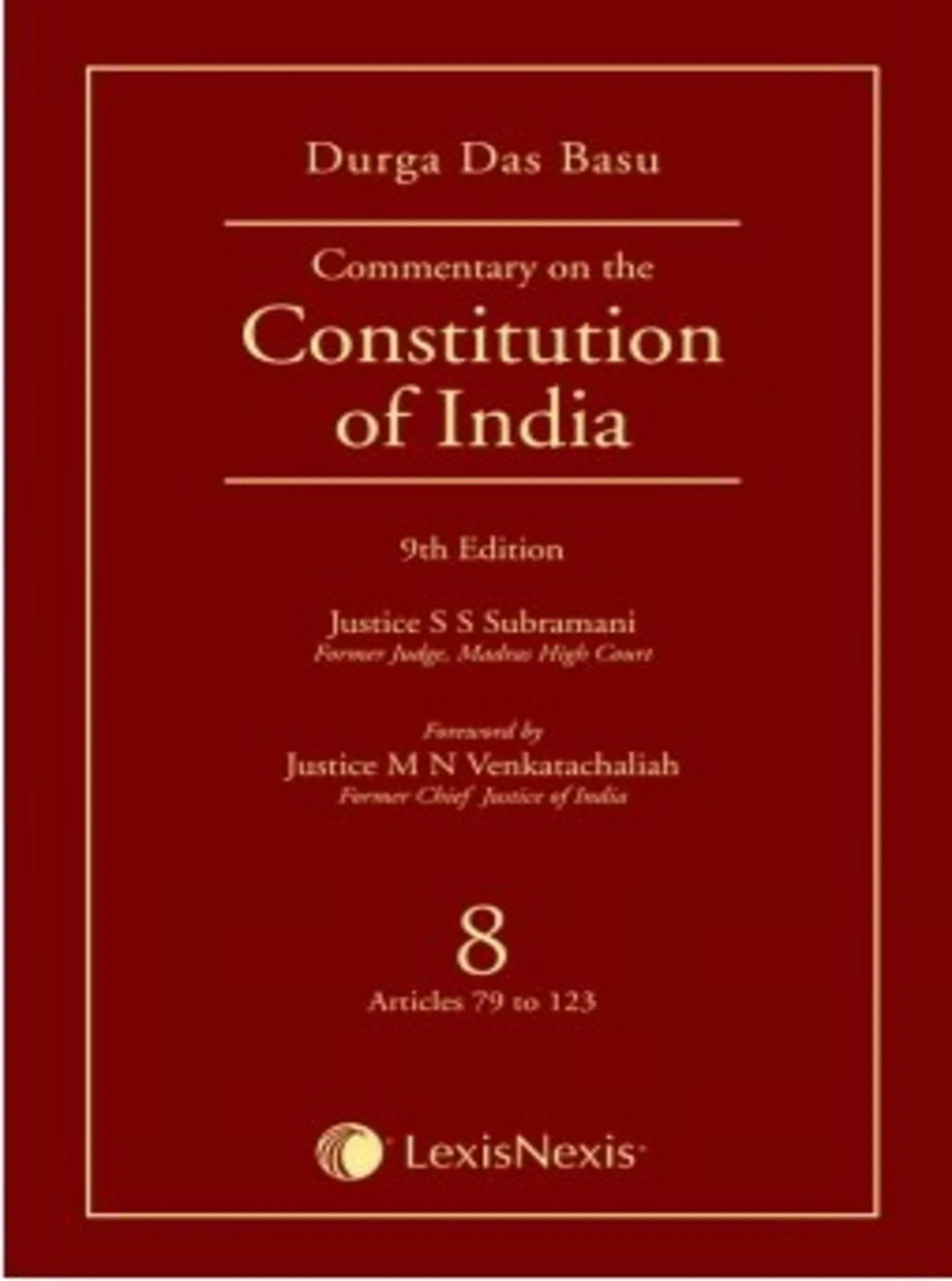 Commentary on the Constitution of India; Vol 8 ; (Covering Articles 79 to 123)