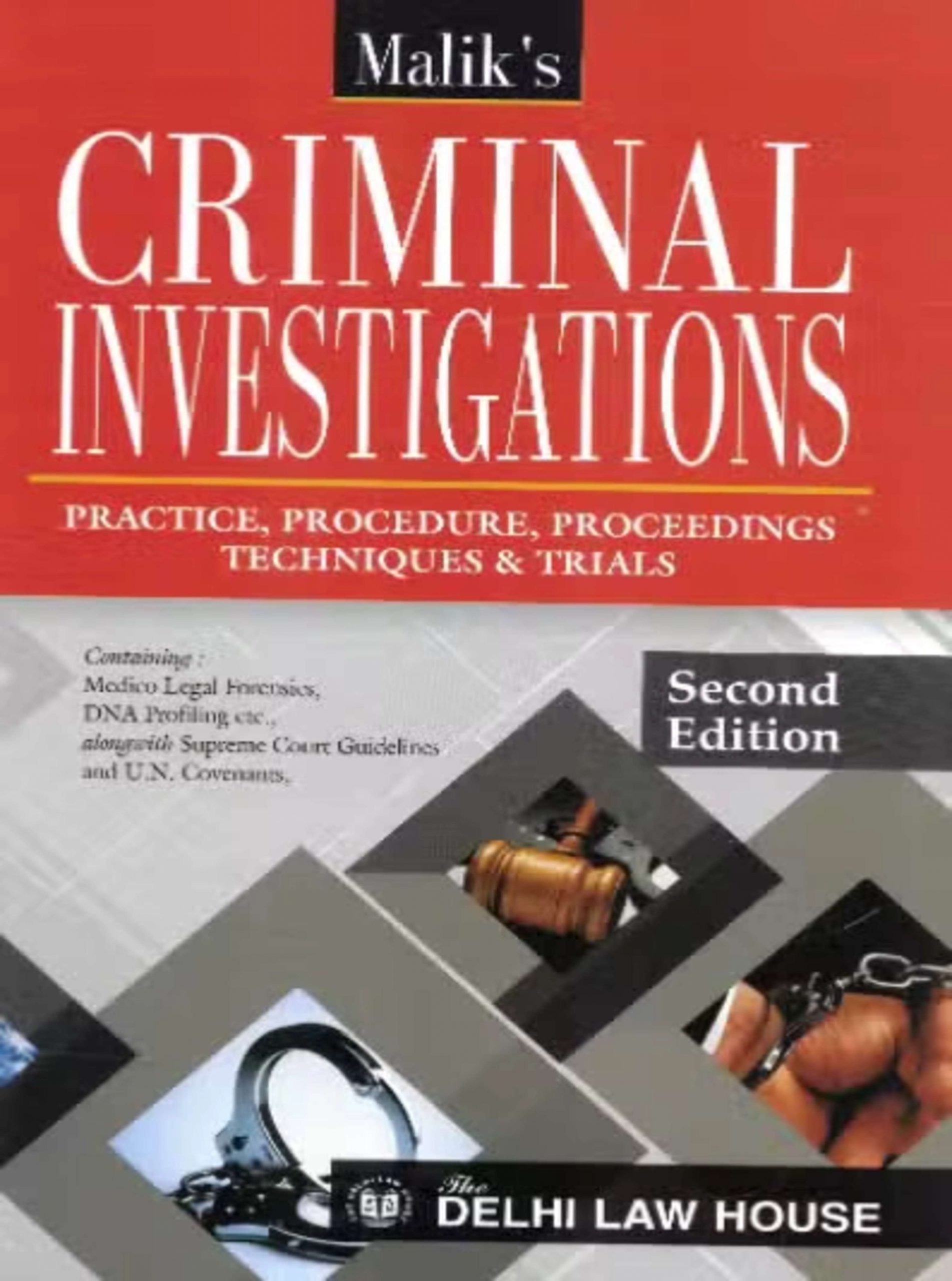 DLH’s Criminal Investigations – Practice, Procedure, Proceedings Techniques & Trails by Malik – 2nd Edition 2021