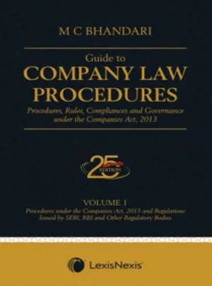 Guide to Company Law Procedures- Procedures, Rules, Compliances and Governance under the Companies Act, 2013 in 4 Vols.