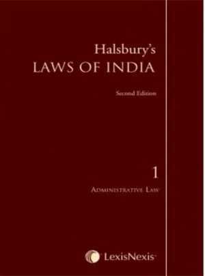 Halsbury's Laws of India-Administrative Law; Vol 1
