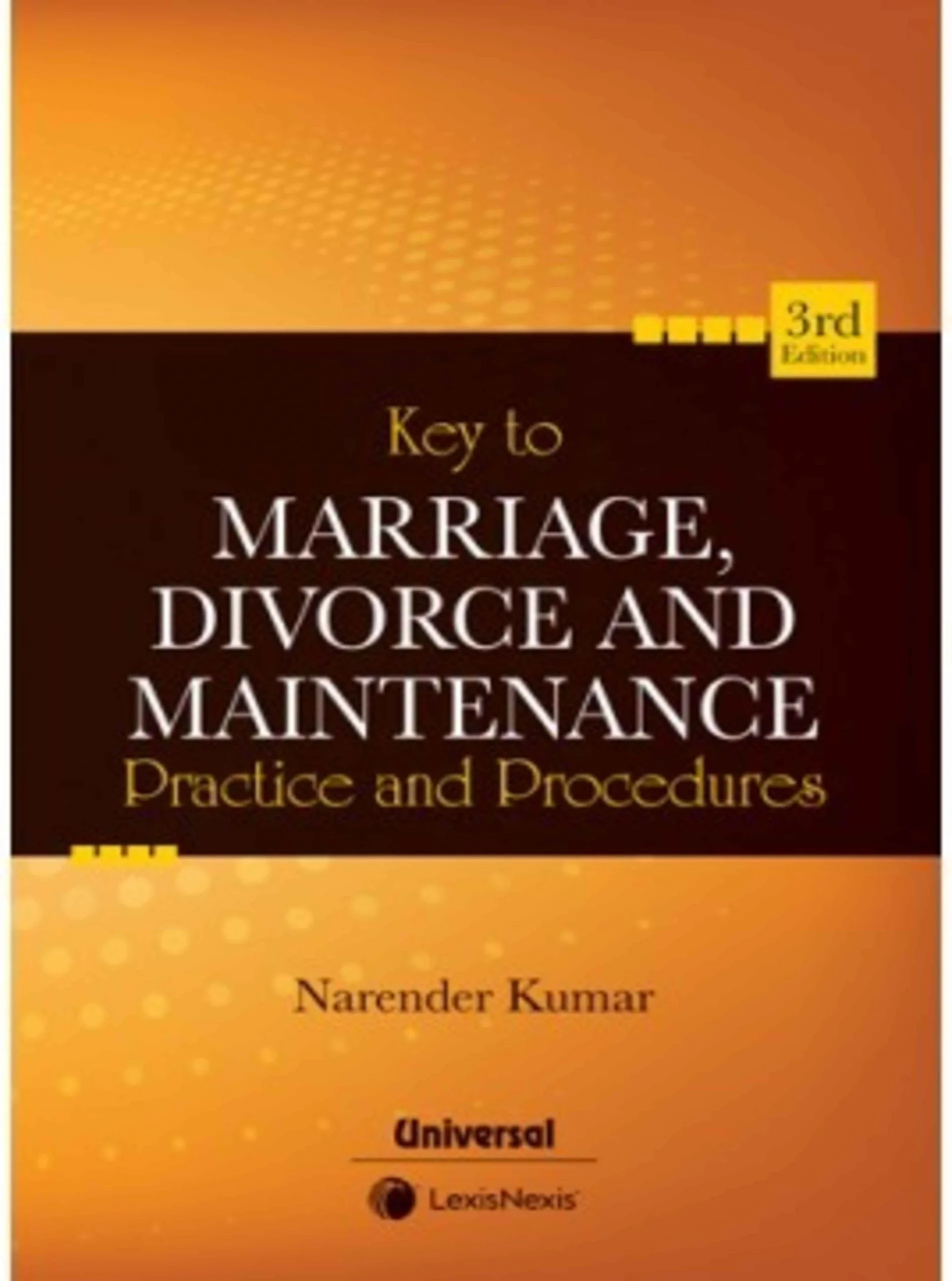 Key to Marriage, Divorce and Maintenance Practice and Procedures