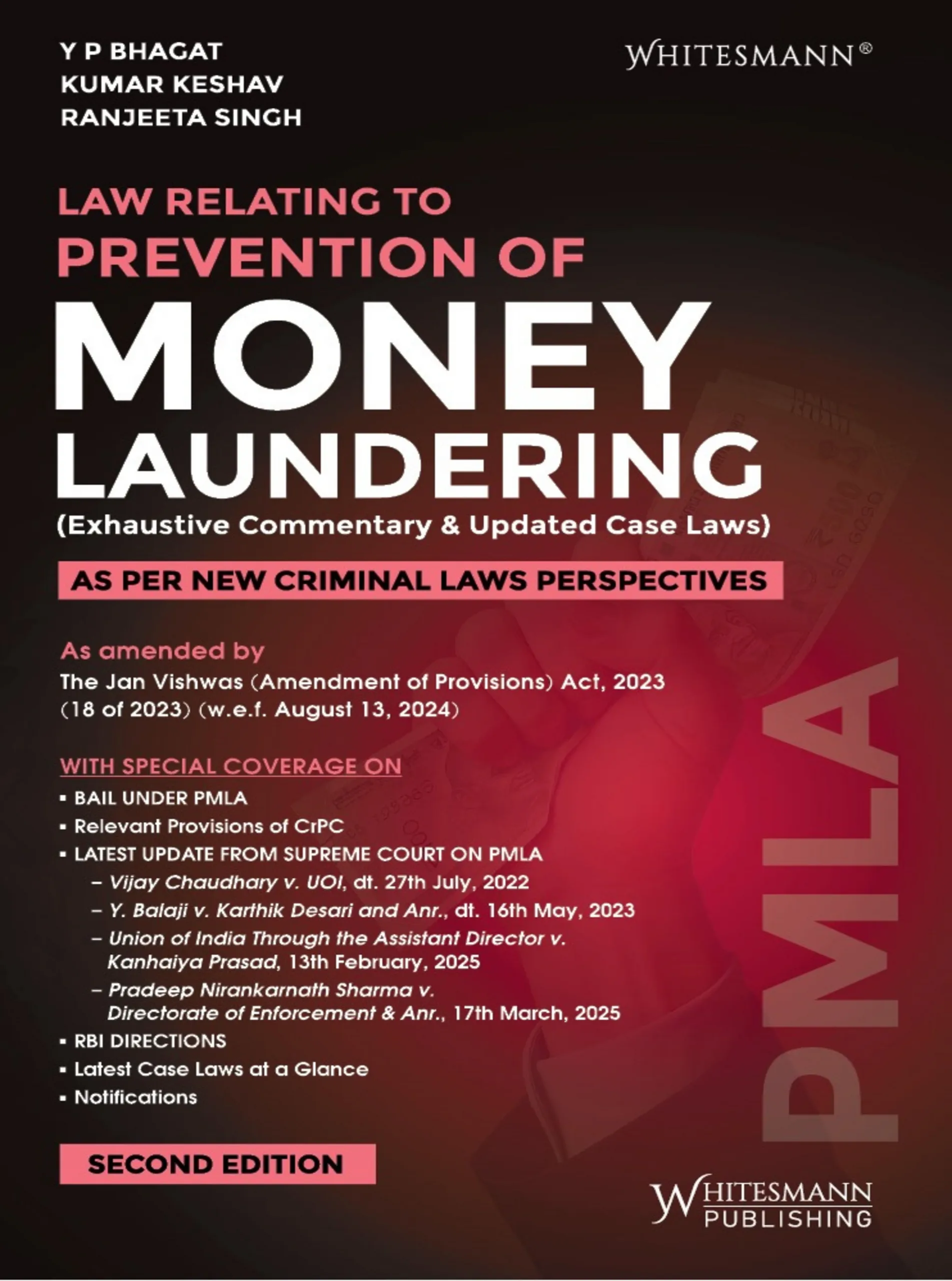 LAW RELATING TO PREVENTION OF MONEY LAUNDERING Exhaustive Commentary Updated Case Laws