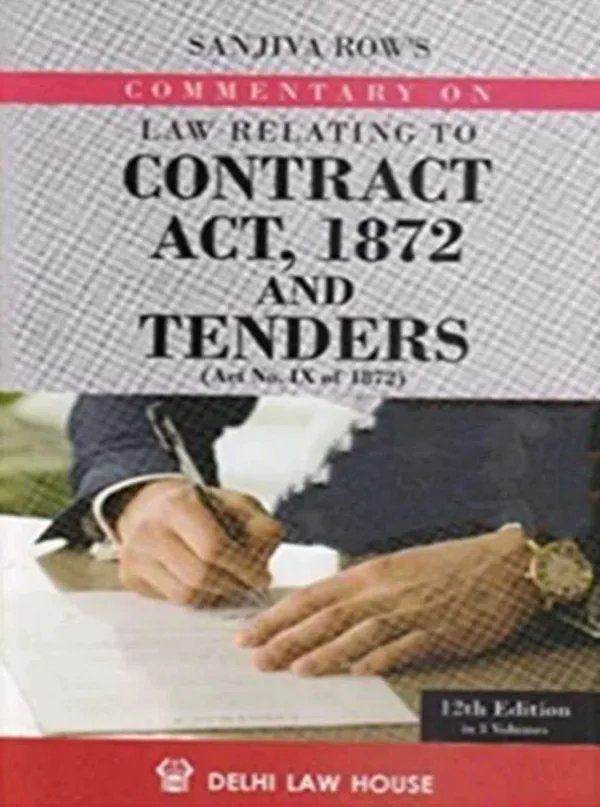 Law Relating to Contract Act, 1872 and Tenders (In 3 Volumes) by ...