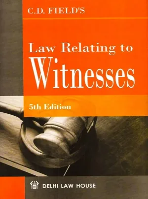 Law Relating to Witnesses with Examination of Witnesses, 5th New Edn.