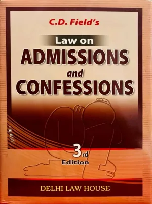 Law of Admissions & Confessions, 3rd New Edn.