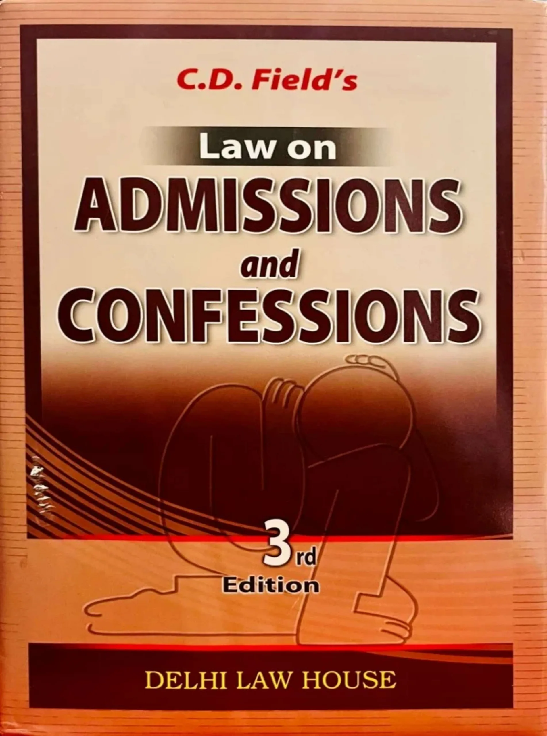Law of Admissions Confessions 3rd New Edn.