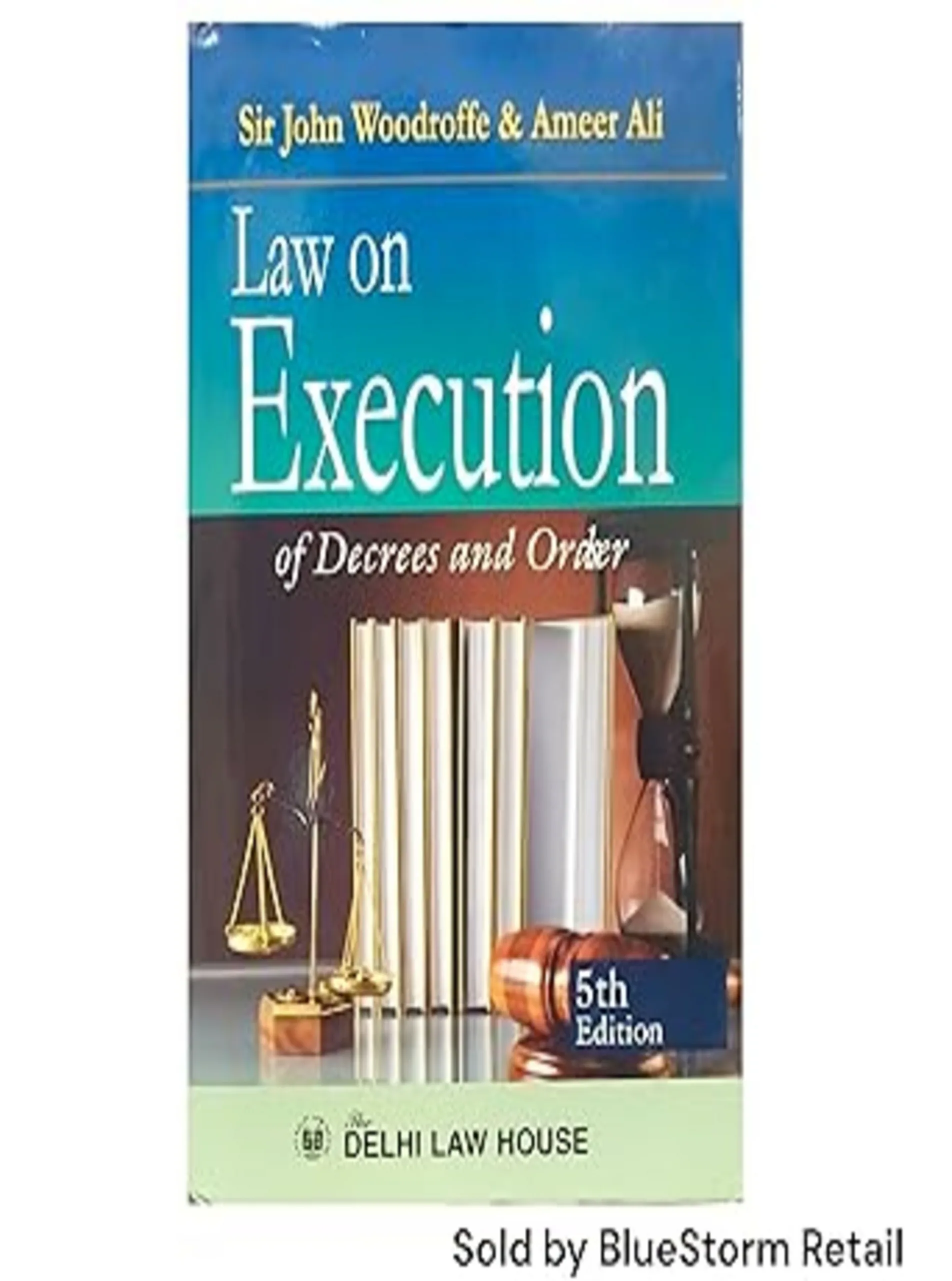 Law on Execution of Decrees and Orders, 5th Updated Edn.