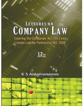 Lectures on Company Law: Covering the Companies Act, 2013 and Limited Liability Partnership Act, 2008