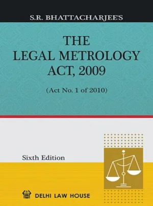 Legal Metrology Act, 2009 with Standards of Weights & Measures Act with Allied Rules and Amendments, 6th