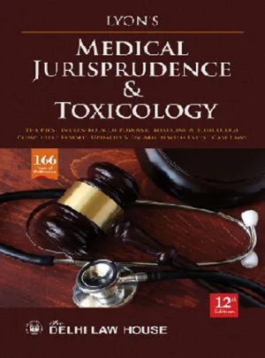 Medical Jurisprudence & Toxicology, 11th Edn. Revised by Dr. T.D. Dogra, Professor and Head of Dept. of Forensic Medical & Toxicology, AIIMS, New Delhi,