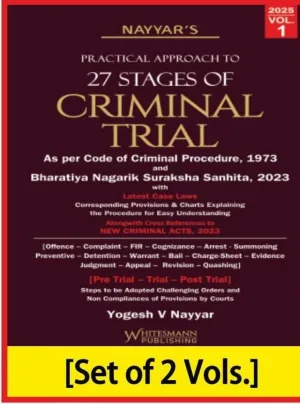 Practical Approach To 27 Stages Of Criminal Trial (2 Volumes)