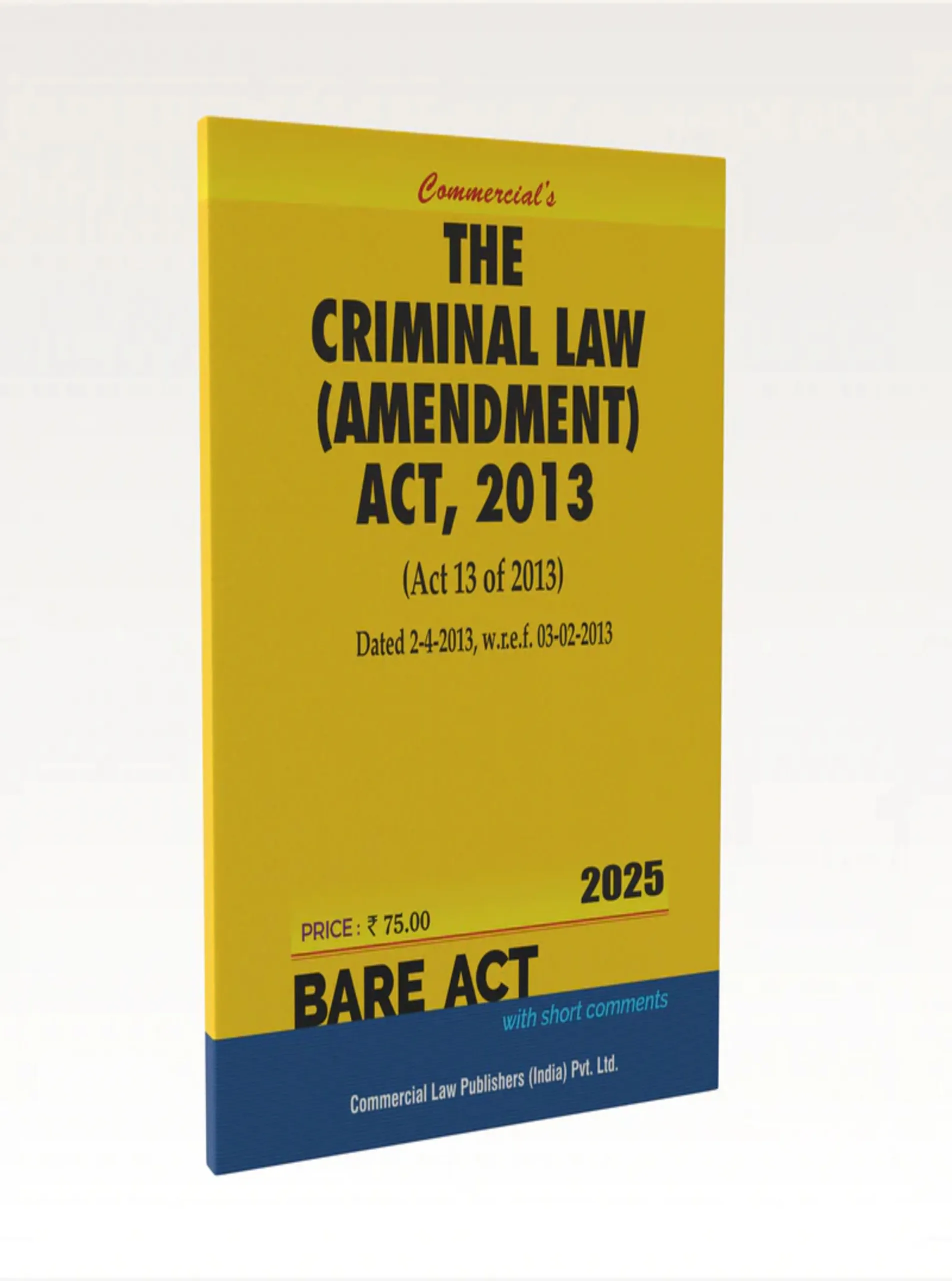 The Criminal Law Amendment Act 2013