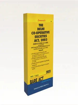 The Delhi Co-Operative Societies Act, 2003 Alongwith Rules, 2007