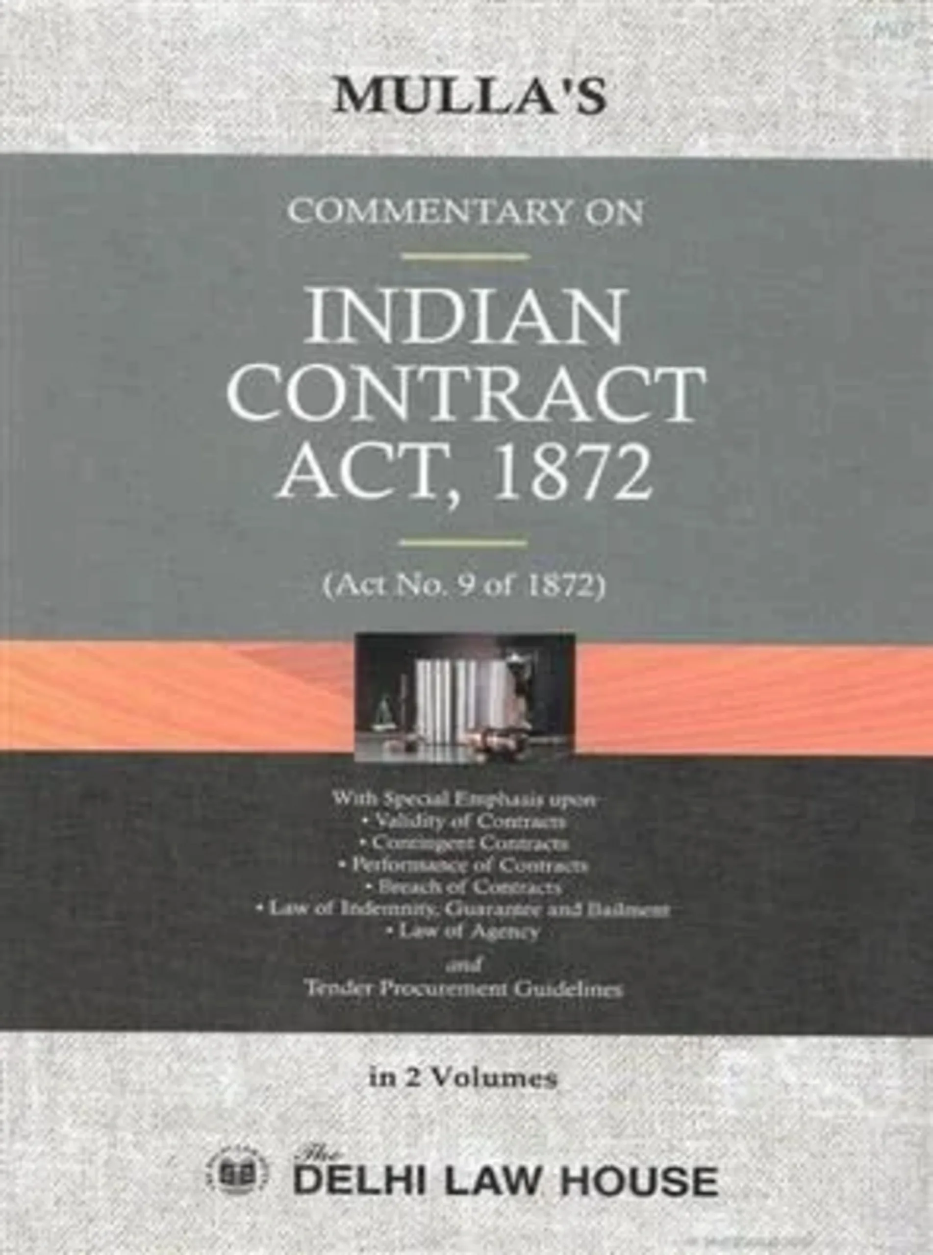 The Indian Contract Act 1872 and Tenders 1st Updated Edn. In 2 Volumes