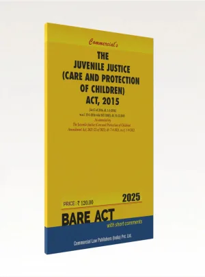 The Juvenile Justice (Care & Protection of Children) Act, 2015