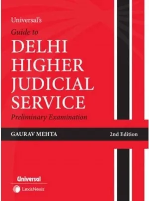 Universal's Guide to Delhi Higher Judicial Service Preliminary Examination - including Previous Year Solved Paper and Model Test Papers