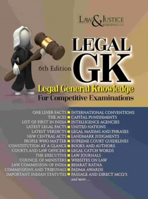 Legal GK For Competitive Examinations 6th Edn., 2025