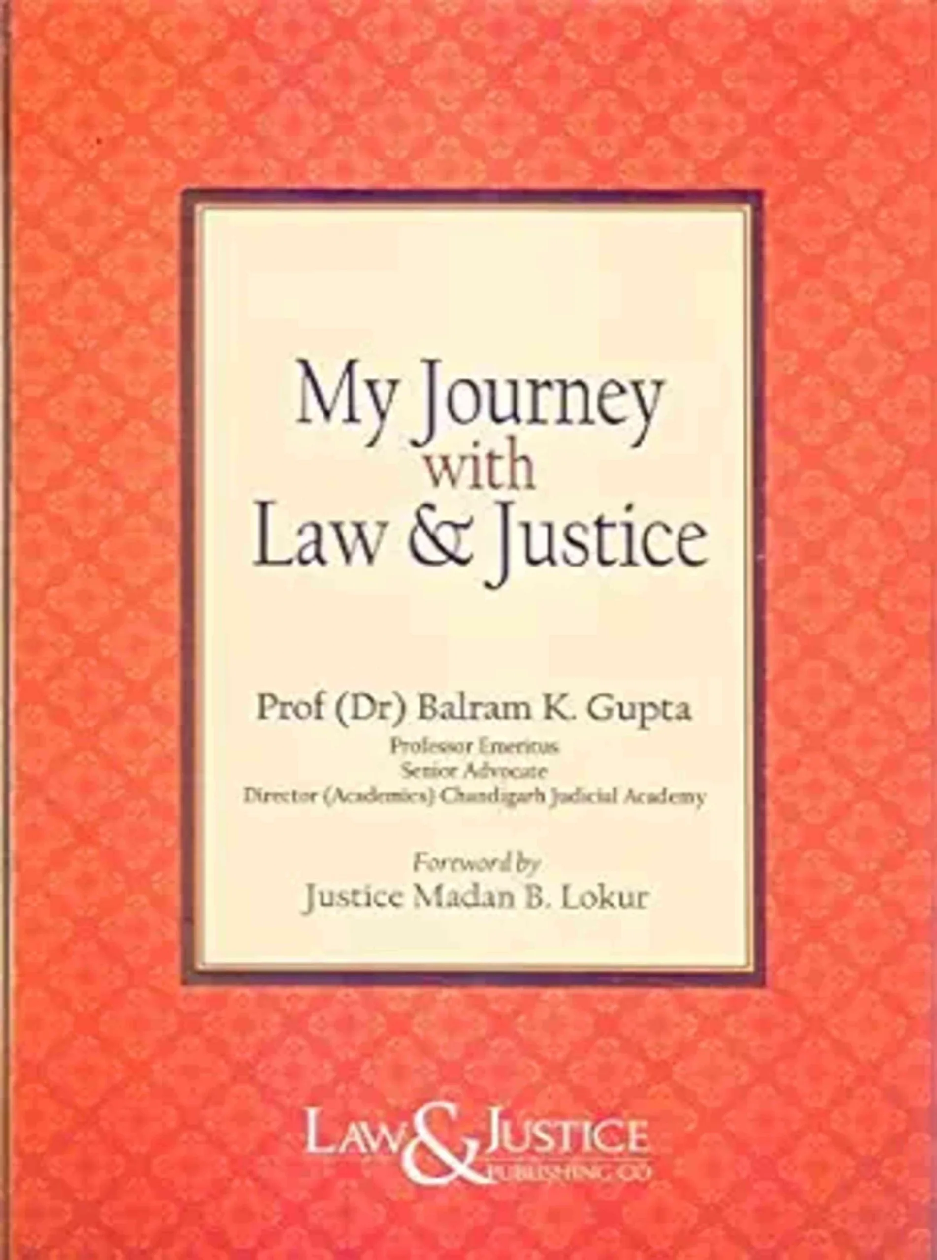My Journey with Law Justice 2022 Edition Reprint 2024