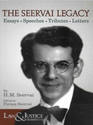 The Seervai Legacy 2nd Edn. Reprint 2023