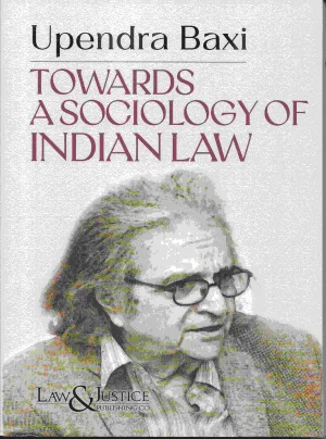 Towards A Sociology Of India Law Second Imprint, 2024